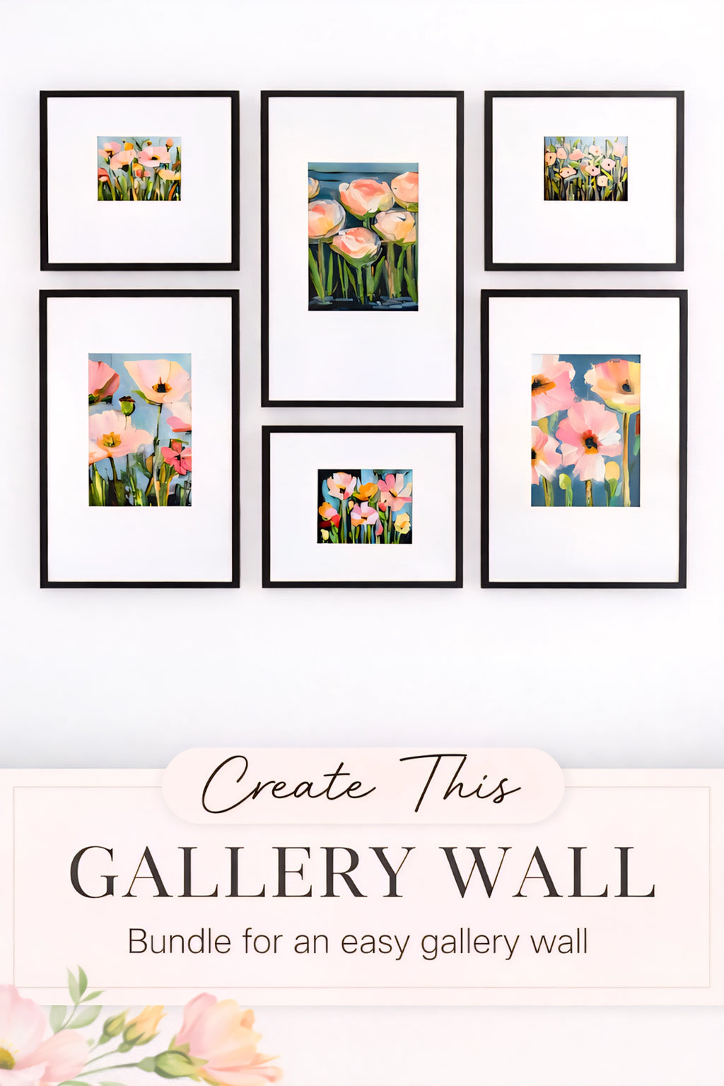 floral gallery wall bundle printable art set of 6 with soft pink and peach flower prints in black frames shown in symmetrical layout with create this gallery wall text overlay