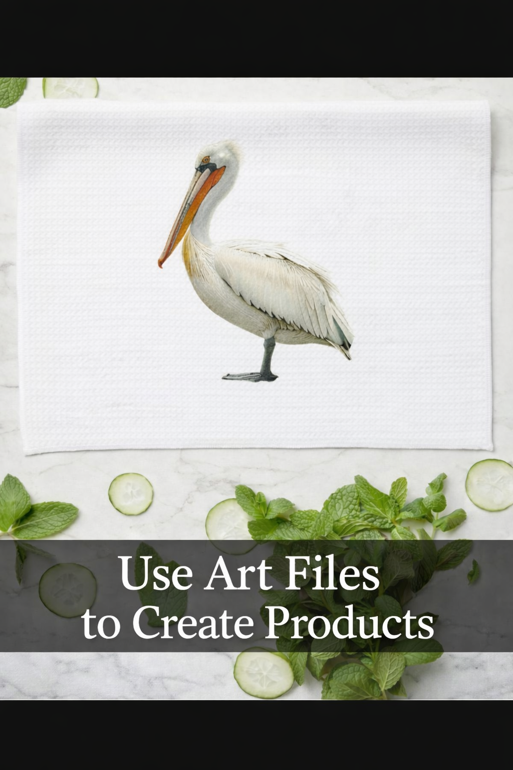 Pelican illustration on a white background with text 'Use Art Files to Create Products'.